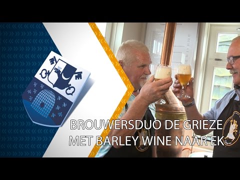 Brouwersduo De Grieze met Barley Wine naar EK - 22 augustus 2016 - Peel en Maas TV Venray