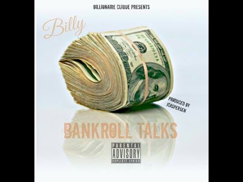 Billy - Bankroll Talks (*LEAKED* w/ DOWNLOAD LINK In Description)