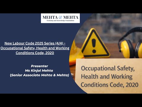 Occupational Safety, Health & Working Conditions Code, 2020: Insights from a Knowledge-Sharing Webinar