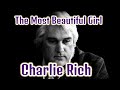 Charlie Rich - The Most Beautiful Girl