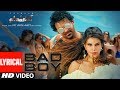 Saaho Bad Boy Lyrical Prabhas Jacqueline Fernandez Badshah Neeti Mohan