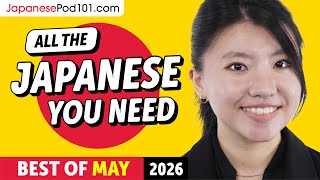 Your Monthly Dose of Japanese - Best of May 2026