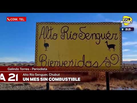 URGENTE: Un mes sin combustible en Alto Río Senguer en Chubut.