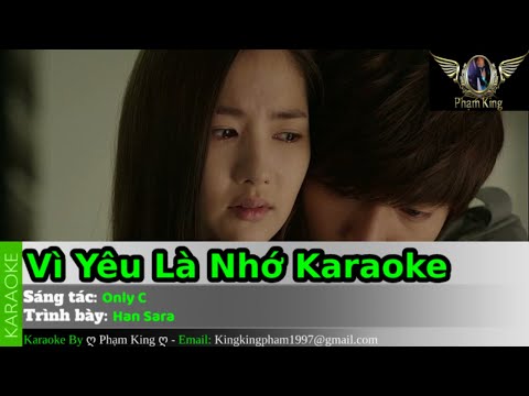 Vì Yêu Là Nhớ Karaoke Tone Nam (( Original Beat )) | Han Sara