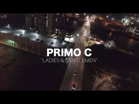 Primo C - "Ladies & Gentlemen" (Official Video)