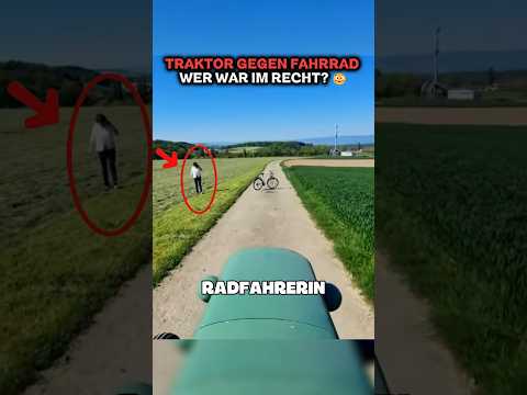 Diese Radfahrerin unterschätzte den Traktorfahrer!