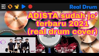Download lagu Adista sudah jo terbaru 2021/ real drum cover mp3