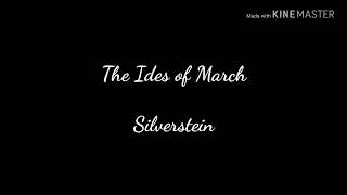 Ides of March Lyrics - Silverstein