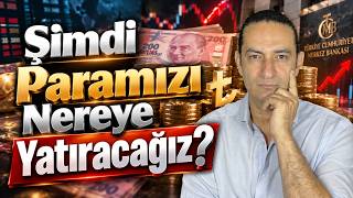 Şimdi Paramızı Nereye Yatıracağız?
