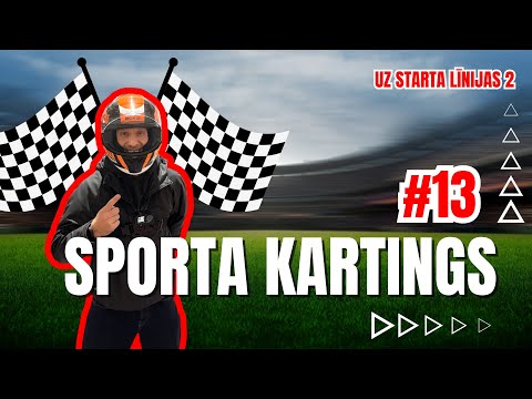 UZ STARTA LĪNIJAS 2 #13 | SPORTA KARTINGS