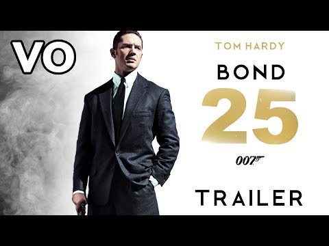 BOND 25 Trailer (2019) VO | Tom Hardy - Christopher Nolan [Fan Made]