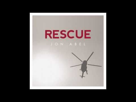 Jon Abel - You Rescued Me