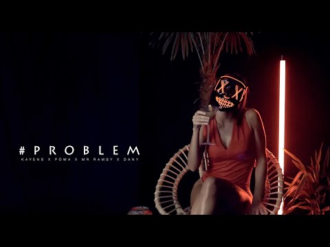 #Problem Kayens feat. Powa x Mister Ramsy x Dany