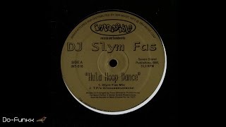 DJ Slym Fas - Hula Hoop Dance (Slym Fas Mix)