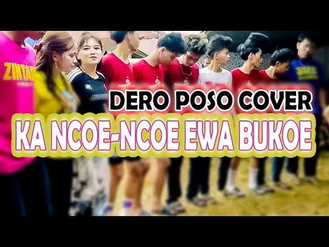 KA NCOE NCOE EWA BUKOE - dero poso 2025 - DERO POSO COVER -dero dj terbaru 2025