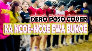 Download lagu KA NCOE NCOE EWA BUKOE - dero poso 2025 - DERO POSO COVER -dero dj terbaru 2025 mp3