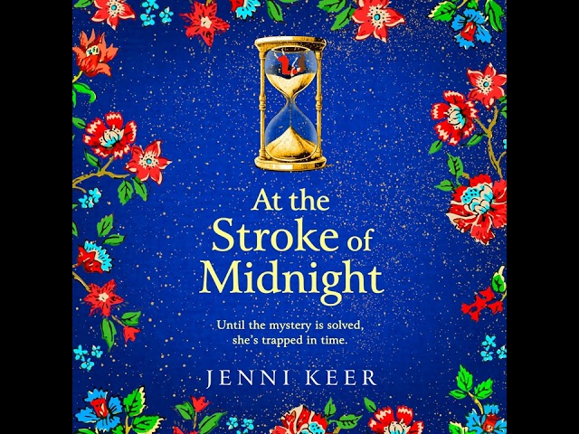 Vídeo relacionado con At the Stroke of Midnight: A completely spellbinding, enchanting historical novel from BESTSELLER Jenni Keer (English Edition)
