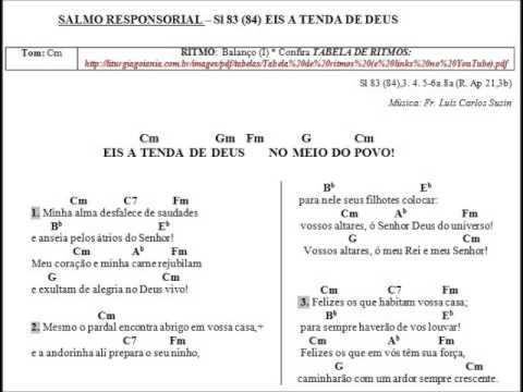SALMO 83 (84) - EIS A TENDA DE DEUS, NO MEIO DO POVO! (Arq. Goiania - Fr. Luís Carlos) - CATÓLICA
