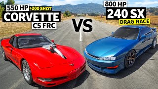 Nitrous-Fed Lightweight Corvette vs 800hp 2JZ Nissan 240SX Drag Race // THIS vs THAT