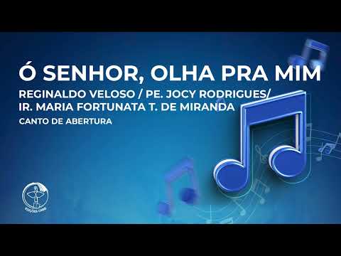 Ó Senhor, Olha Pra Mim! - CNBB