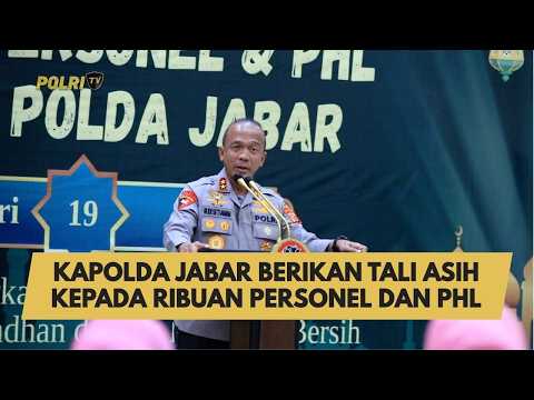 KAPOLDA JABAR BERIKAN TALI ASIH KEPADA RIBUAN PERSONEL DAN PHL