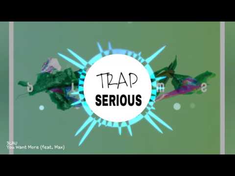 3Lau - You Want More (feat. Max)