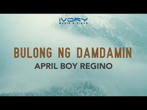 April Boy Regino - Bulong Ng Damdamin (Official Lyric Video)