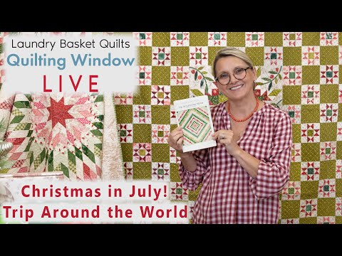 Christmas in July - Quilting Window LIVE!