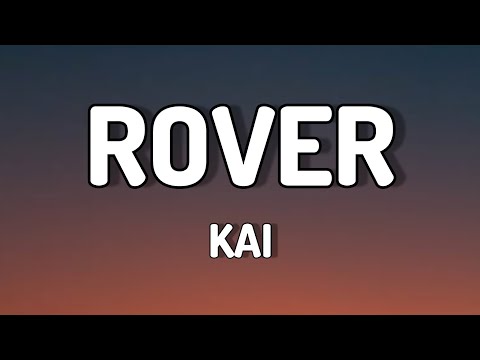 ROVER - kai (lyrics video)