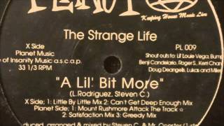 The Strange Life - A Lil' Bit More (Mount Rushmore Attack The Track)