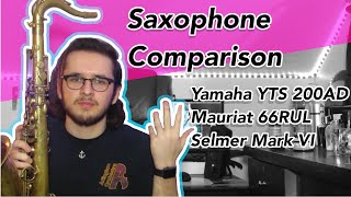 Video thumbnail for Saxophone Comparison - YTS200AD vs Mauriat 66RUL vs Selmer Mark VI by Alex Gray