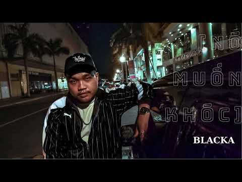 [Clean Beat] NÓ MUỐN KHÓC - Blacka aka Black Murder