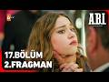 A B İ 17 Bölüm 2 Fragman Sınanmadığın Günahın Masumu Değilsin Doğan Atvturkiye