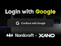 Integrating Login With Google Into Nordcraft Toddle Xano