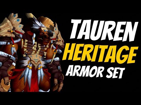 Tauren Heritage Armor Set | WoW Patch 8.2 | Rise Of Azshara | World Of Warcraft BFA