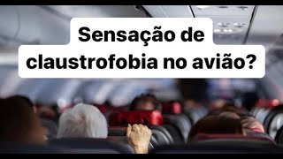 Voar com Prazer #11 - Sensação de claustrofobia no avião?