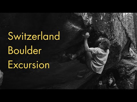 Switzerland Bouldering Excursion