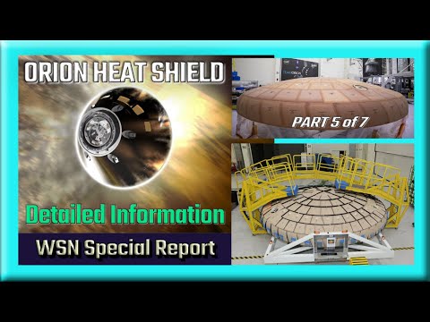 Artemis Orion Spacecraft Heat Shield - NASA Discussion of Manufacturing and Testing, Part 5 of 7
