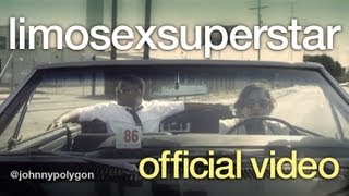 Johnny Polygon - Limosexsuperstar (Official Video)