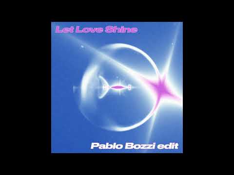 Atmos - Let Love Shine (Pablo Bozzi edit)