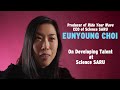 Eunyoung Choi: Developing Talent at Science SARU