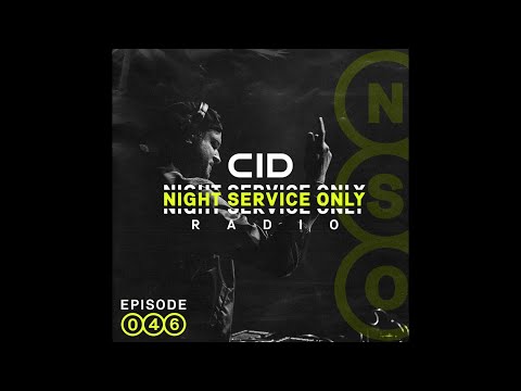 CID Presents: Night Service Only Radio: Episode 046 (Greco (NYC) Guest Mix)