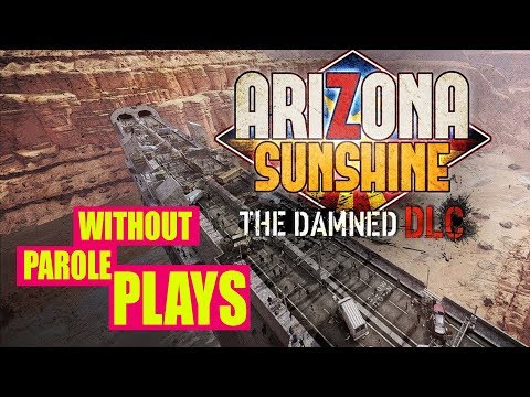 Arizona Sunshine: The Damned DLC | PSVR FIRST IMPRESSIONS
