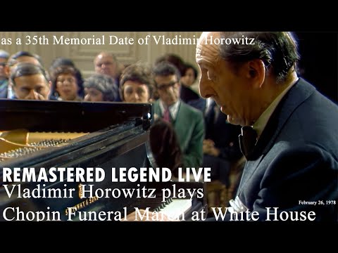 Vladimir Horowitz: Chopin Funeral March at White House, 3rd mvt of Chopin Sonata No. 2 Op. 35 (1978)