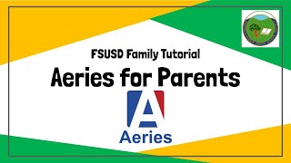 FSUSD Tutorial Aeries for Parents