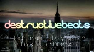 [Liquid DnB] Technimatic ft. Lucy Kitchen - Looking For Diversion