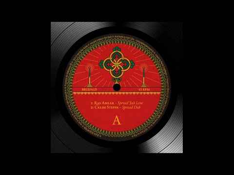Calim Steppa ft. Ras Amlak - Spread Jah Love + Spread Dub
