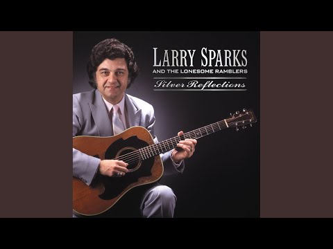 Id Like To Be A Train - Larry Sparks