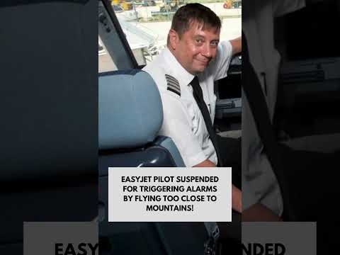 EasyJet is investigating an incident in which a pilot reportedly flew too close to a mountain,