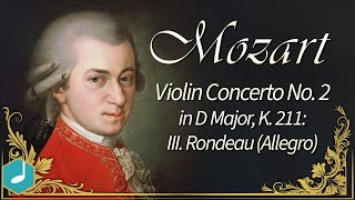 Mozart Violin Concerto in D KV 211 - Rondeau (Allegro)